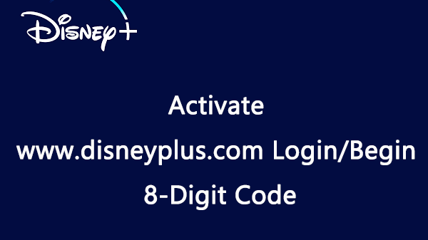 DisneyPlus.com Login/Begin